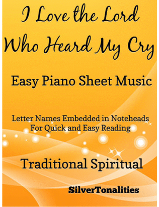 Book cover for I Love the Lord Who Heard My Cry Easy Piano Sheet Music