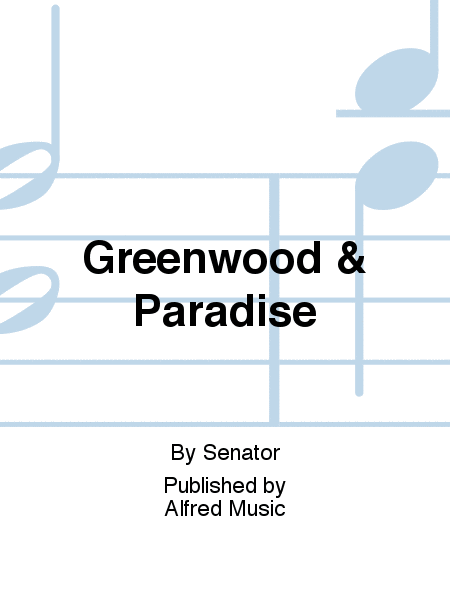 Greenwood & Paradise