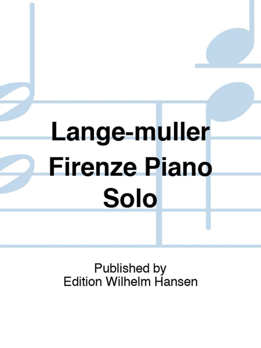 Lange-muller Firenze Piano Solo