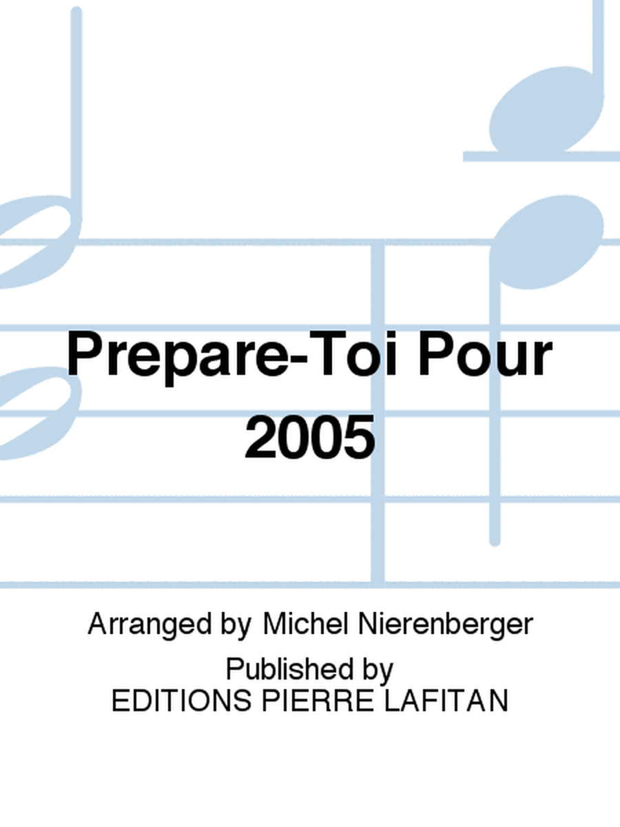 Prépare-Toi Pour 2005