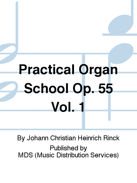 Practical Organ School op. 55 Vol. 1