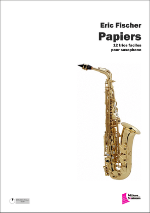 Papiers. 12 Trios faciles pour saxophone