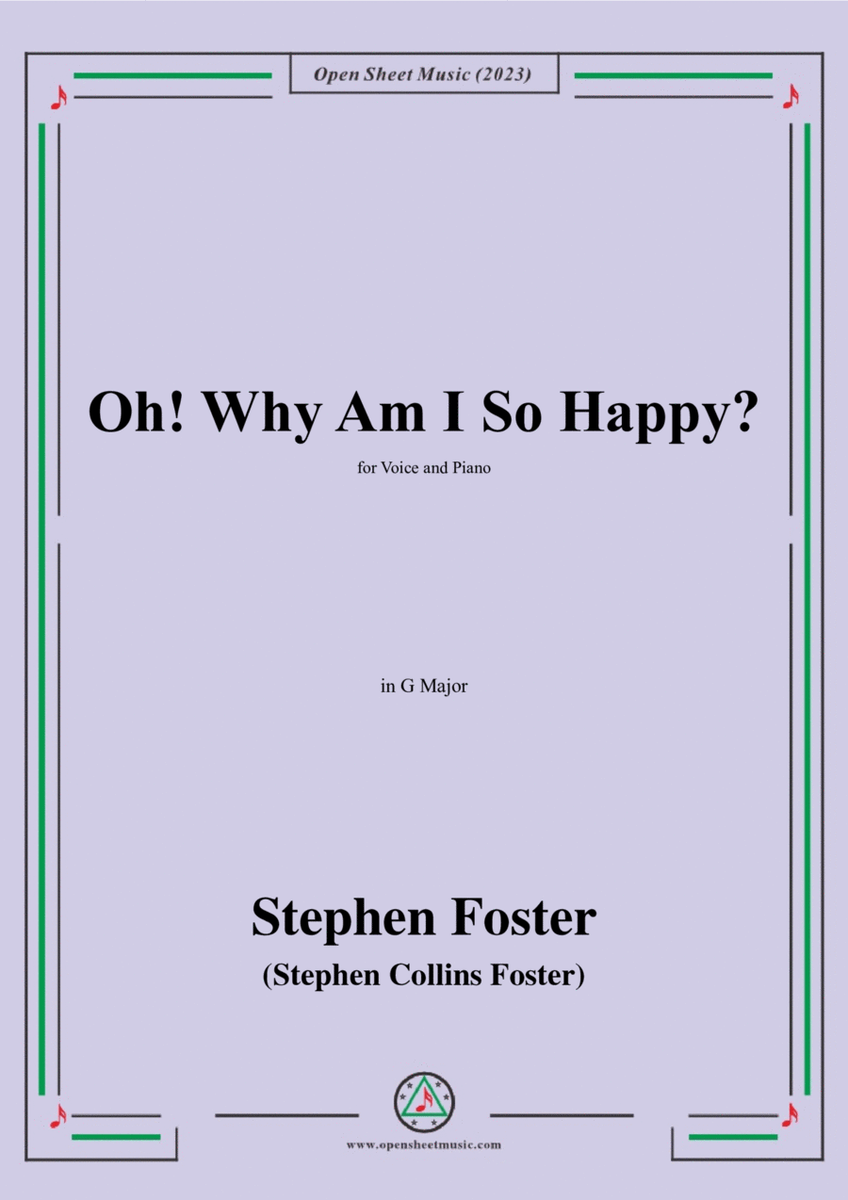 S. Foster-Oh!Why Am I So Happy?,in G Major