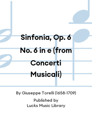 Book cover for Sinfonia, Op. 6 No. 6 in e (from Concerti Musicali)