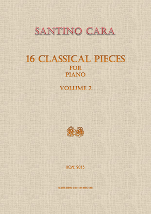 16 Classical Pieces for Piano - Volume 2 - Santino Cara