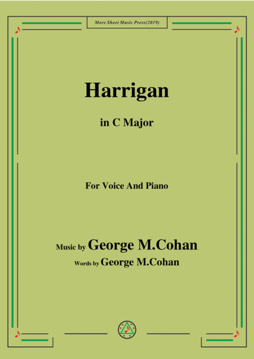 George M. Cohan.-Harrigan,in C Major,for Voice&Piano image number null