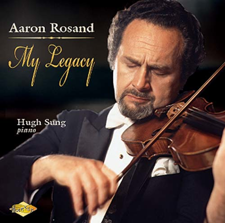 Aaron Rosand: My Legacy