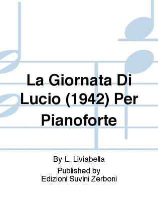 La Giornata Di Lucio (1942) Per Pianoforte