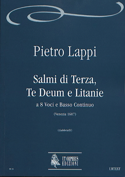 Salmi di Terza, Te Deum e Litanie (Venezia 1607) for 8 Voices and Continuo