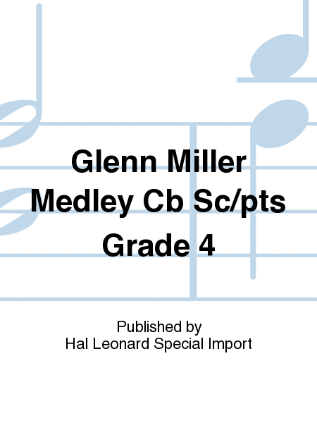 Glenn Miller Medley Cb Sc/pts Grade 4