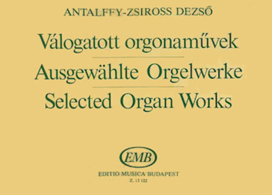 Selected Organ Works Organ Solo