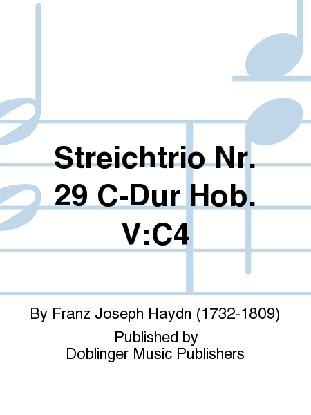 Streichtrio Nr. 29 C-Dur Hob. V:C4