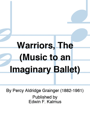 Warriors, The (Music to an Imaginary Ballet)