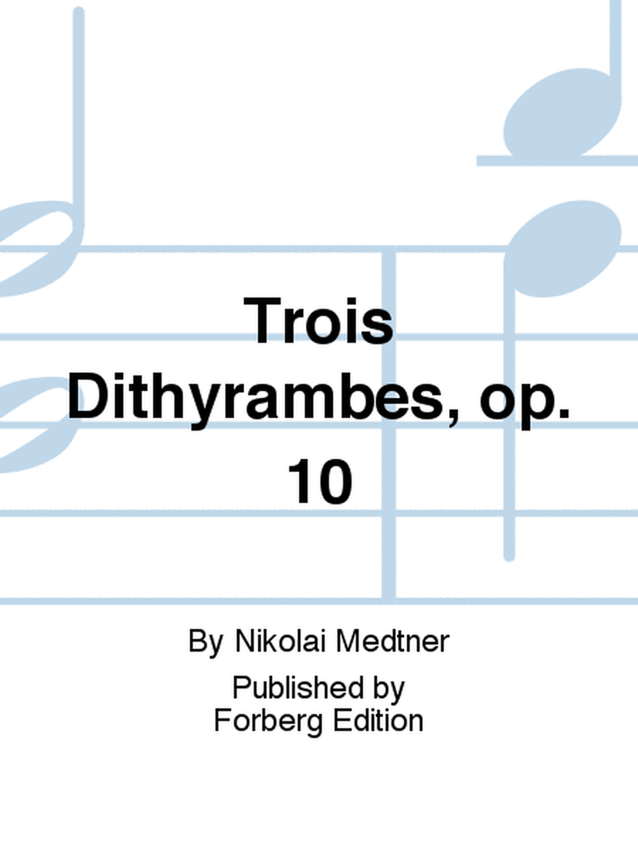 Trois Dithyrambes, op. 10 no. 1