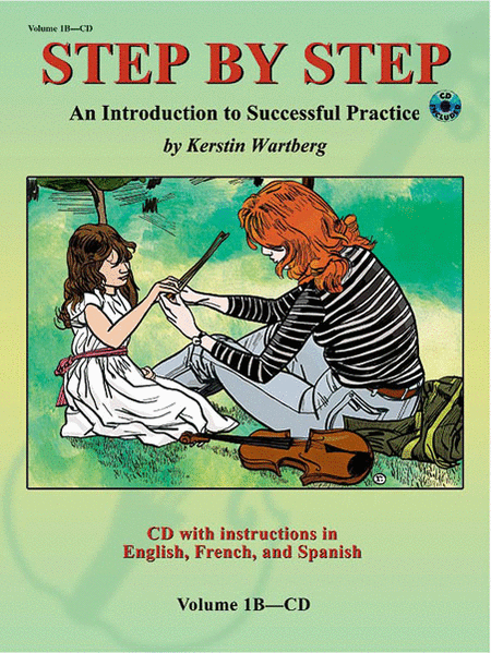 Step by Step 1B -- An Introduction to Successful Practice for Violin