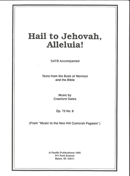 Hail to Jehovah Alleluia - SATB