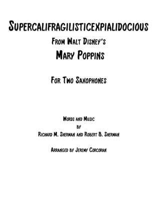 Supercalifragilisticexpialidocious from Walt Disney's MARY POPPINS