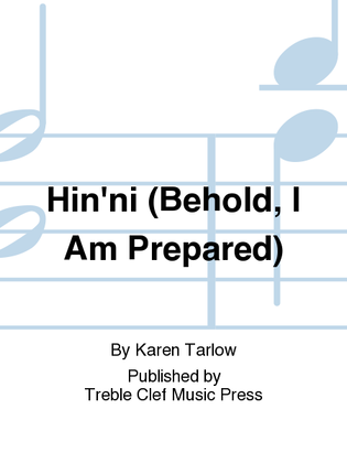 Hin'ni (Behold, I Am Prepared)