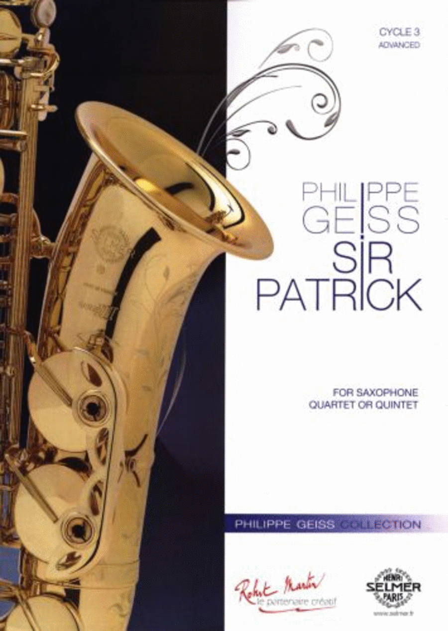 Sir Patrick / Quartet Or Quintet Saxophones