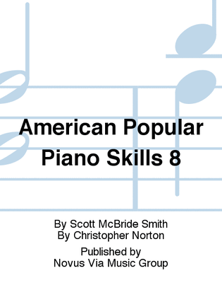 American Popular Piano Skills 8