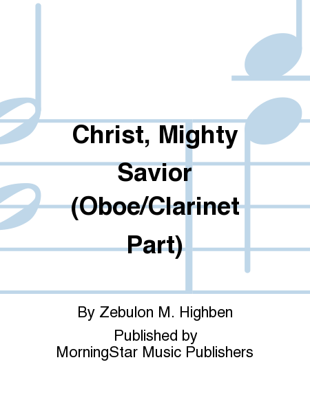 Christ, Mighty Savior (Oboe/Clarinet Part)