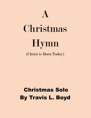 A Christmas Hymn (vocal solo)