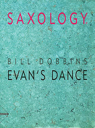 Saxology -- Evan's Dance