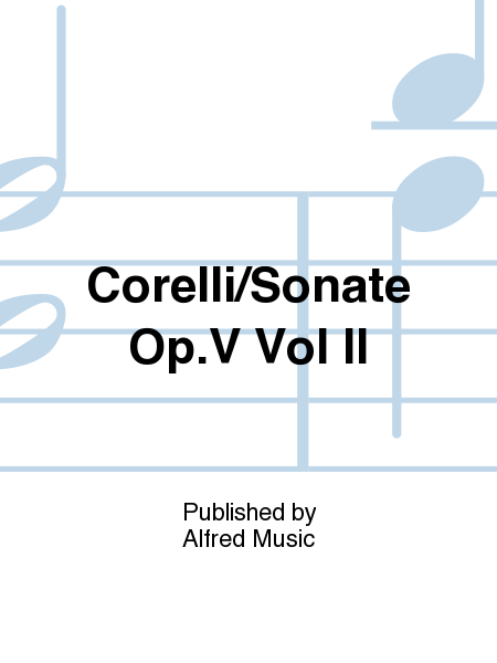 Corelli/Sonate OpusV Vol II