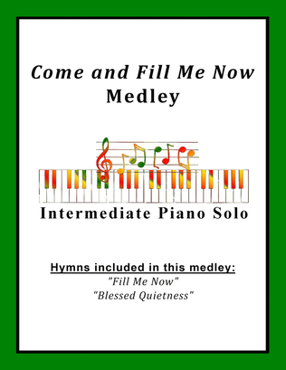 Book cover for Come and Fill Me Now Medley