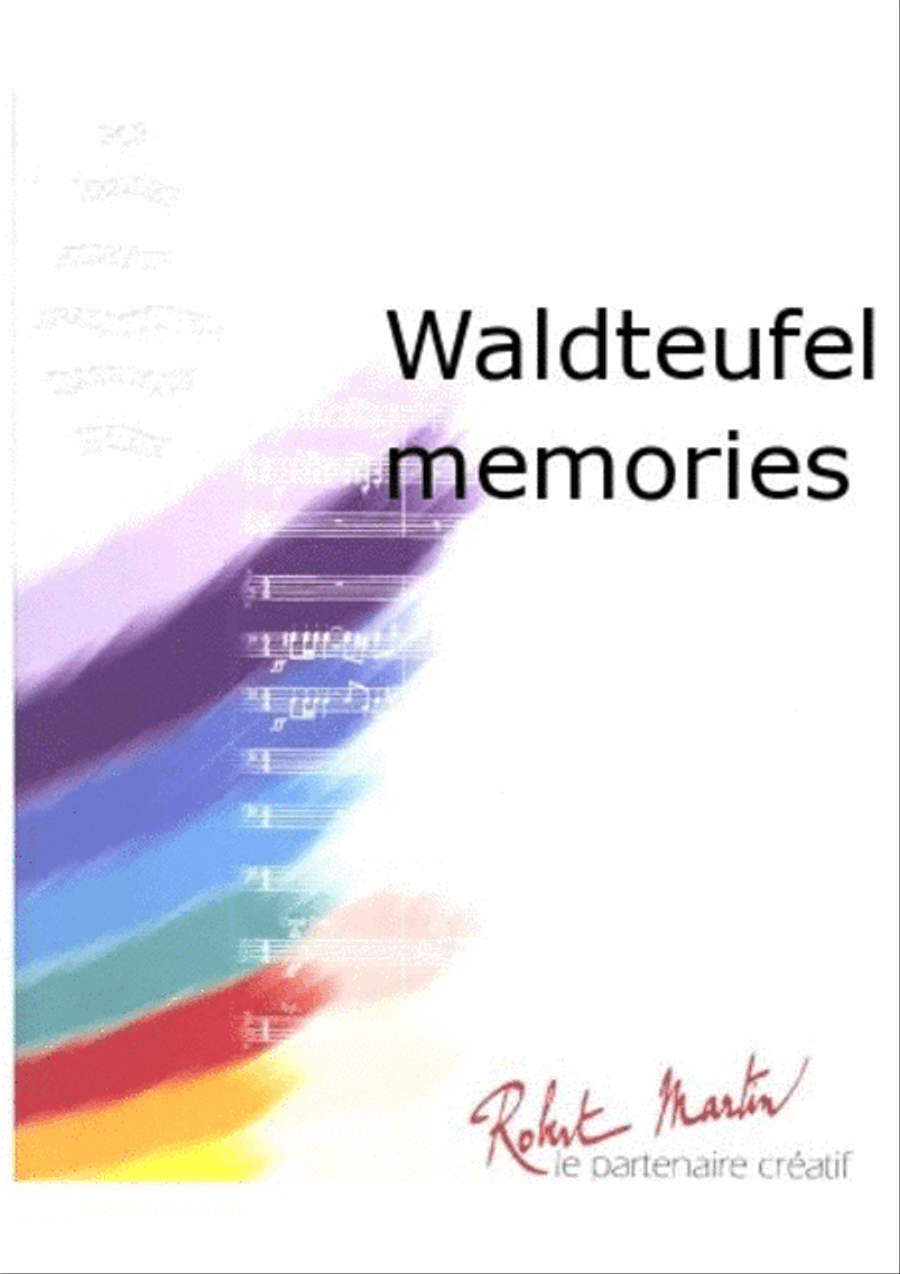 Waldteufel Memories