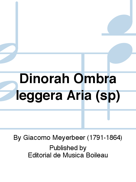 Dinorah Ombra leggera Aria (sp)