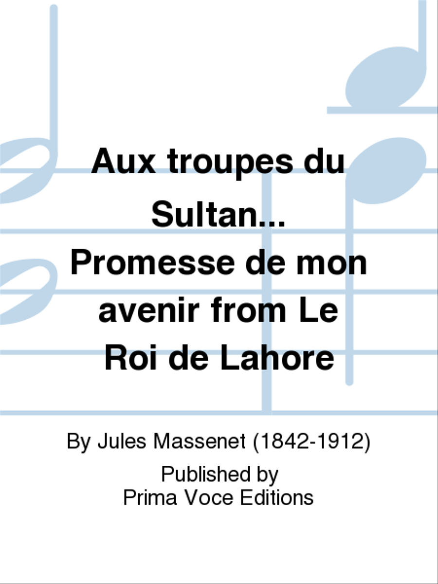 Aux troupes du Sultan... Promesse de mon avenir from Le Roi de Lahore