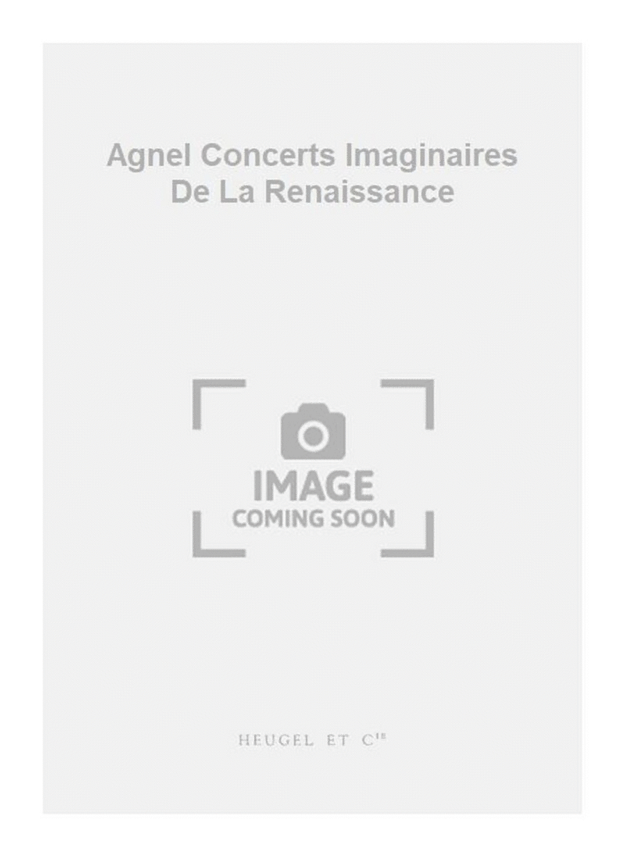 Agnel Concerts Imaginaires De La Renaissance Mixed Choir scores gallery preview page 1