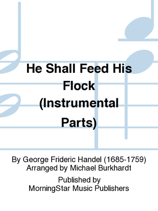 Book cover for He Shall Feed His Flock (Instrumental Parts)