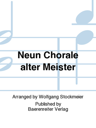 Nine Chorales by the Old Masters