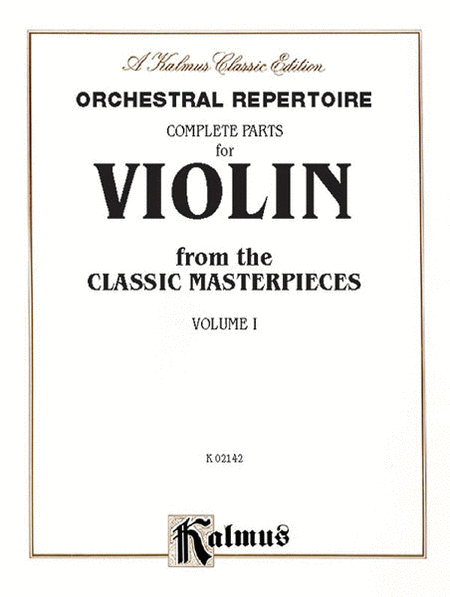 Complete Parts for VIOLIN from the CLASSIC MASTERPIECES Volume I