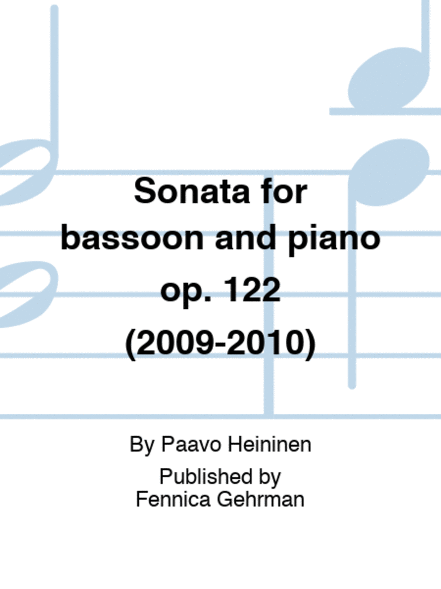 Sonata for bassoon and piano op. 122 (2009-2010)