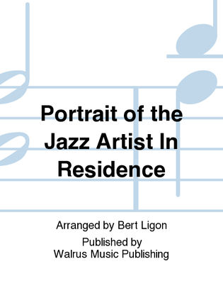 Portrait of the Jazz Artist In Residence