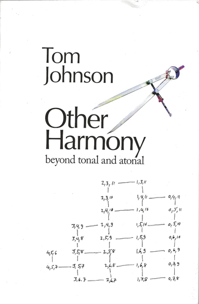 Other Harmony: Beyond Tonal and Atonal