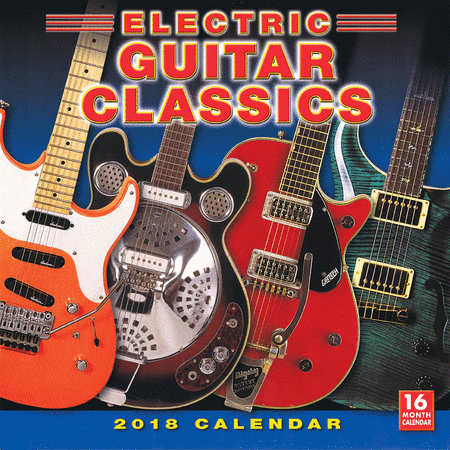 2018 Electric Guitar Classics Wall Calendar