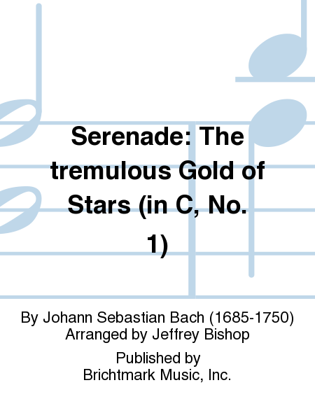 Serenade: The tremulous Gold of Stars (in C, No. 1)