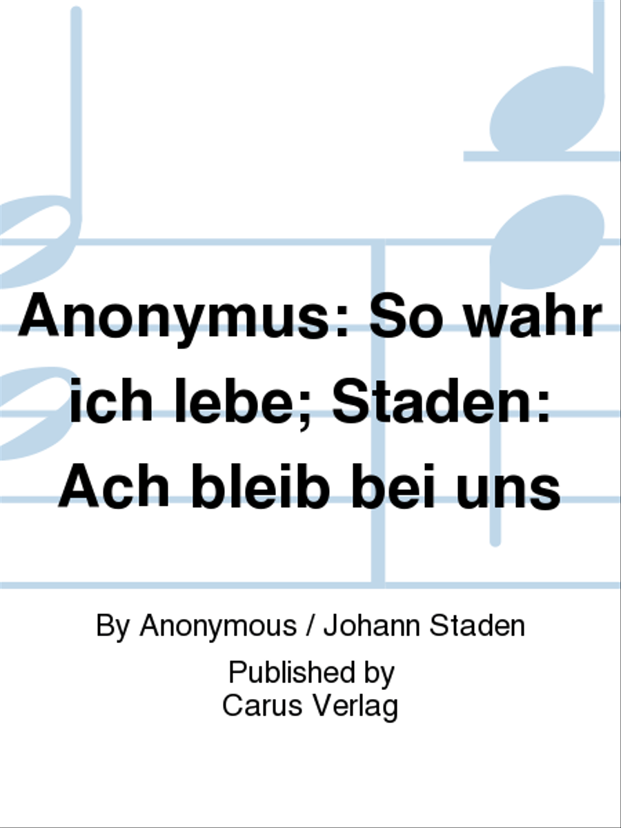 Anonymus: So wahr ich lebe; Staden: Ach bleib bei uns Score scores gallery preview page 1