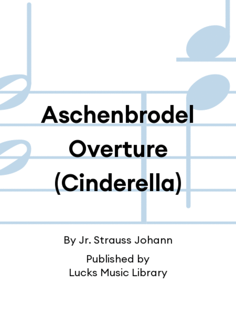 Aschenbrodel Overture (Cinderella)
