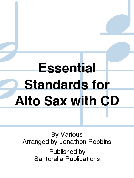 Essential Standards for Alto Sax with CD