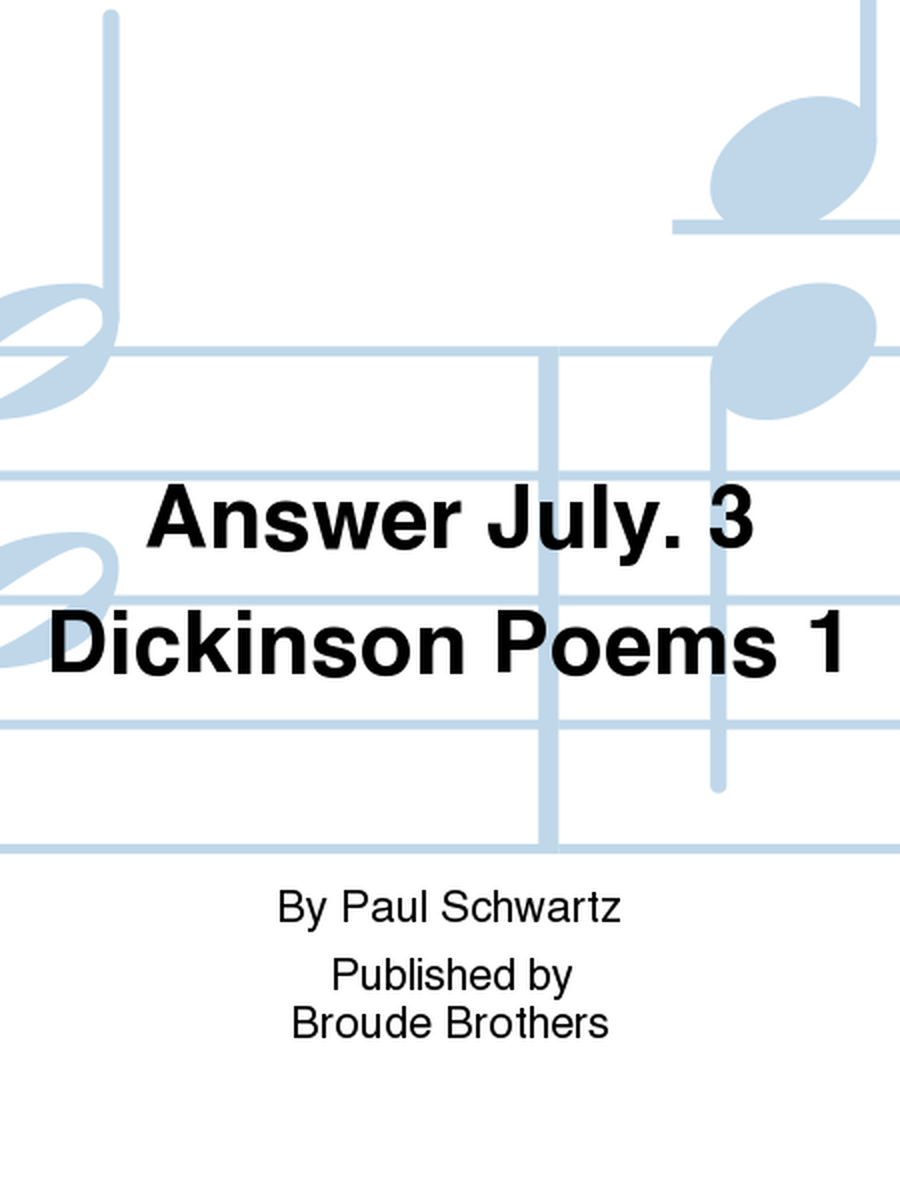 Answer July. 3 Dickinson Poems 1