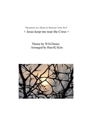 Book cover for Jesus keep me near the Cross (For Viola Trio)