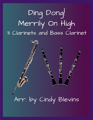 Book cover for Ding Dong! Merrily On High, for Three Clarinets and Bass Clarinet
