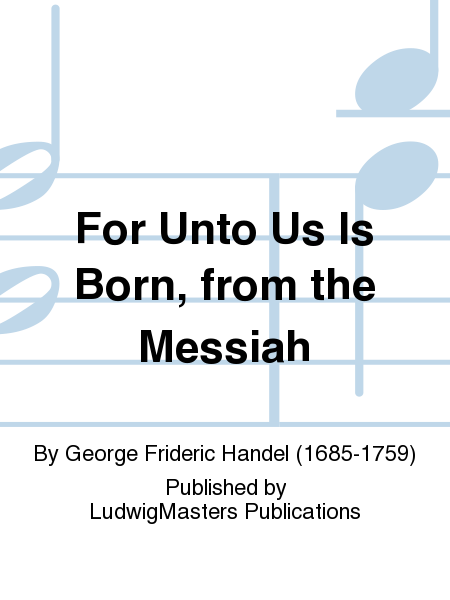 For Unto Us Is Born, from the Messiah image number null