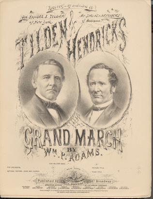 Tilden & Hendricks Grand March