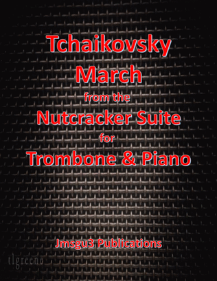 Book cover for Tchaikovsky: March from Nutcracker Suite for Trombone & Piano
